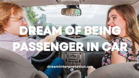 Exploring the Significance of Dreams Involving Being a Passenger