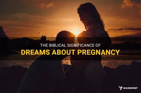 Exploring the Significance of Dreams Involving Pregnancy