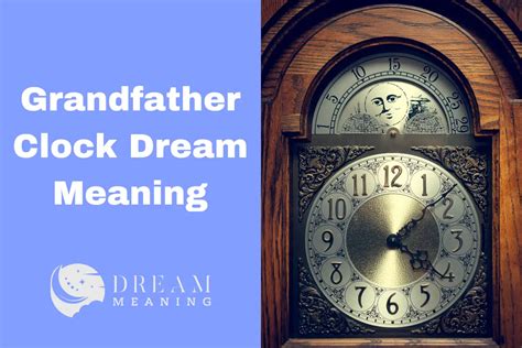 Exploring the Significance of Grandfathers in Dream Deciphering