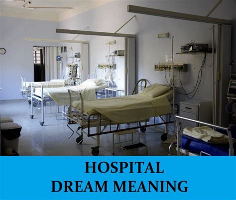 Exploring the Significance of Hospital Room Symbolism in Dreams