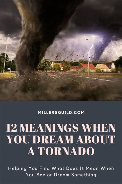 Exploring the Symbolic Meanings of Tornado Dream Imagery