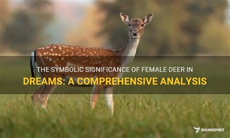 Exploring the Symbolic Significance of Deer in Dreams