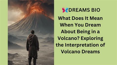 Exploring the Symbolism Behind Volcanic Outbursts in Dreams