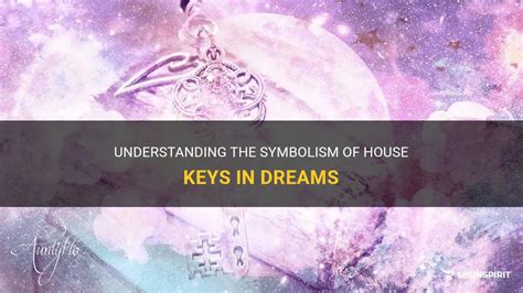 Exploring the Symbolism of Keys in Dreams Related to Exclusion from a Room