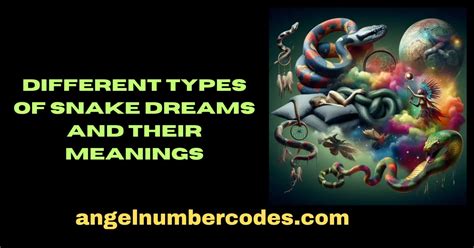 Exploring the Various Categories of Serpent Dreams