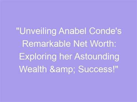 Exploring the total wealth of Malena Conde