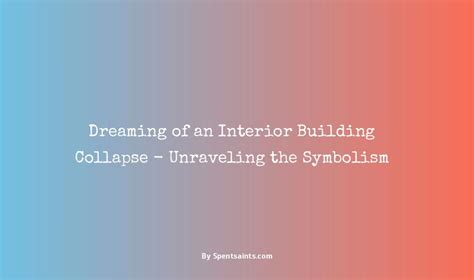 Falling Structures: Unraveling the Symbolism of Collapse