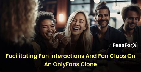 Fan Interactions and Fan Club Activities