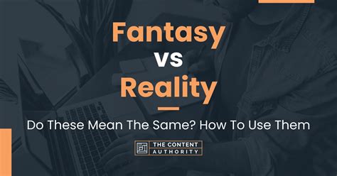 Fantasy versus Reality: Distinguishing between the Desire and the Actual Act