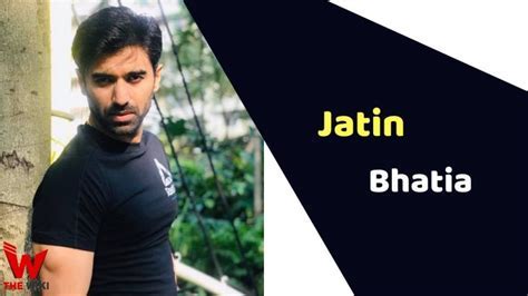 Fascinating Facts about Jatin Bhatia