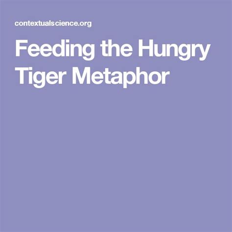 Feeding Tigers as a Metaphor: Exploring the Significance of Taming the Untamable