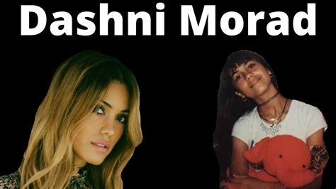 Figuring Out Dashni Morad: Personal Life Revealed