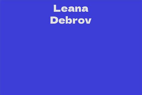 Financial Achievements of Leana Debrov