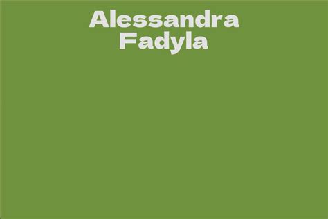 Financial Status of Alessandra Fadyla: Is She a Wealthy Individual?