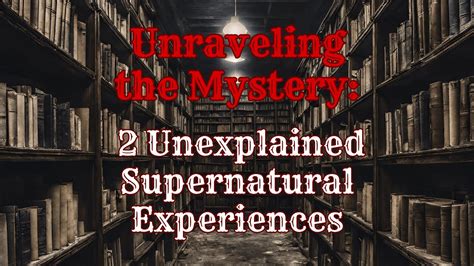 From Nightmares to Supernatural Encounters: Unfathomable Dream Experiences