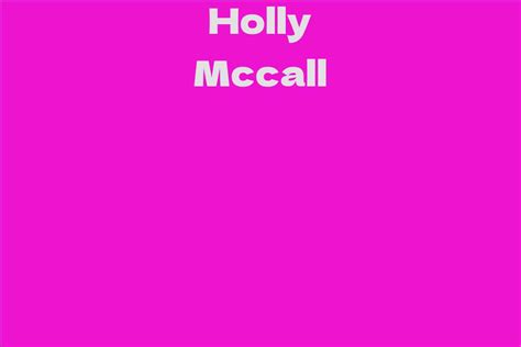 Future Prospects for Holly McCall’s Career