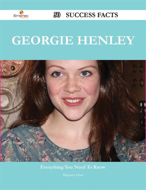 Georgie Henley's Journey to Success