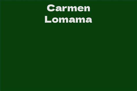 Getting the Inside Scoop on Carmen Lomama's Net Worth