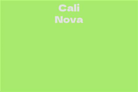 Getting to Know Cali Nova: A Brief Biography