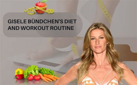 Gisele Bündchen's Diet and Fitness Secrets