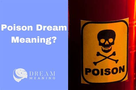 Guidance from Dreams: Exploring Interpretations of Poisoning for Insight and Problem Solving