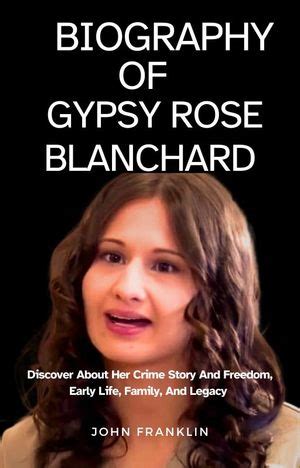 Gypsy Rose Biography: Early Life, Family, and Controversy