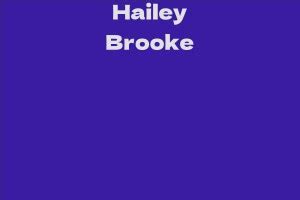 Hailey Brooke: Net Worth and Assets