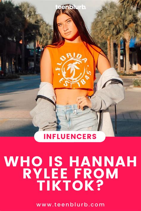 Hannah Rylee's Rise to Fame on TikTok and Instagram