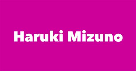 Haruki Mizuno: A Versatile Creator with a Promising Future