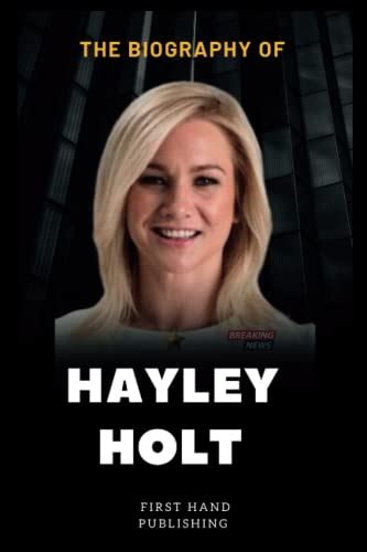 Hayley Holt: A Brief Biography