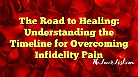 Healing the heart: A roadmap for overcoming the pain of lost love