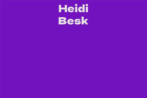 Heidi Besk's Impact on the Entertainment Industry