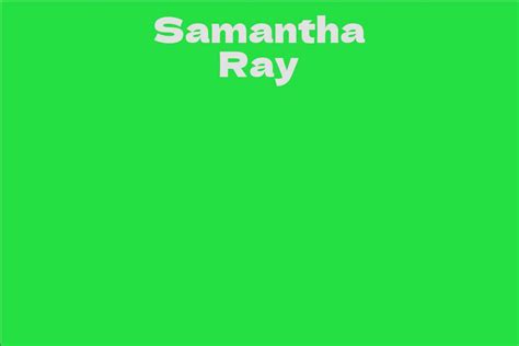 Height of Samantha Ray Unveiled