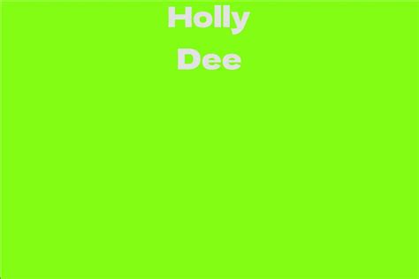 Holly Dee's Net Worth and Achievements