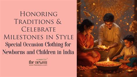 Honoring Traditions: Celebrating Milestones and Rituals for Little Princesses