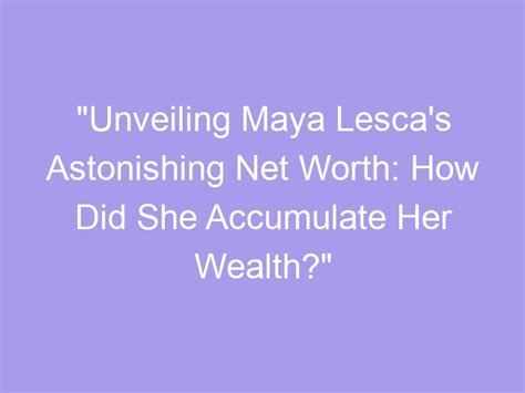 How Did She Accumulate Her Wealth?