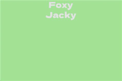 How Foxy Jacky Built Her Successful Career