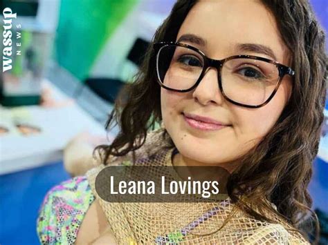 How Tall is Leana Lovings?