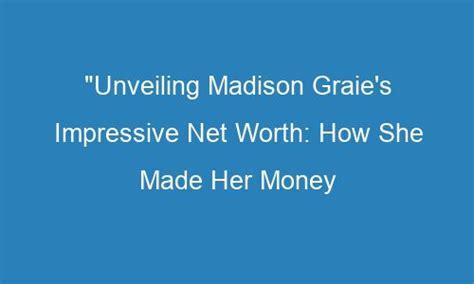 Impressive Financial Assets of Maddie Orlando