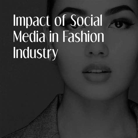 Influence on Fashion and Beauty Industry Impact