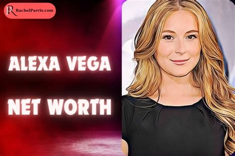 Insight into Alexa Vega's Financial Status