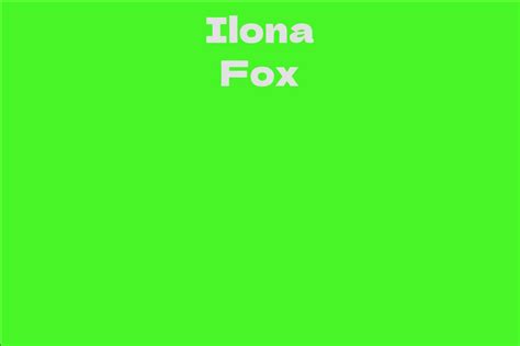 Inspirational Impact of Ilona Fox