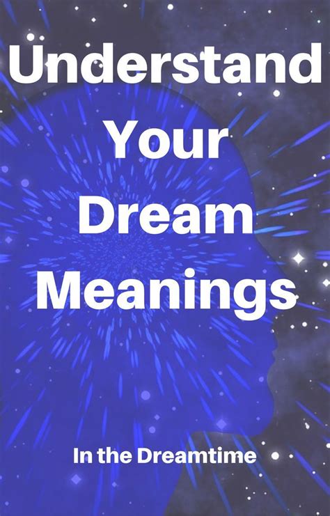 Interpreting the Dream: Understanding the Message Within