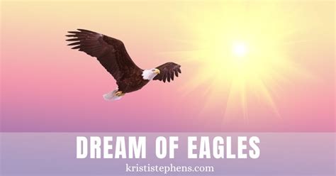 Interpreting the Symbolism and Significance of Eagle Chasing Dreams