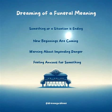 Interpreting the Symbolism in Funeral Dreams: Decoding the Profound Messages from the Subconscious Mind