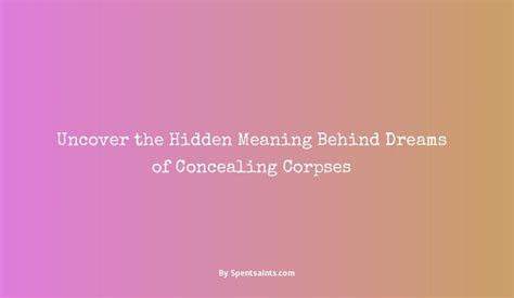 Intriguing Enigmas Behind Dreams of Concealing in a Dwelling