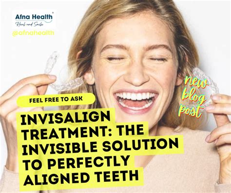 Invisalign: Embrace the Invisible Solution for a Subtle Aligning Experience