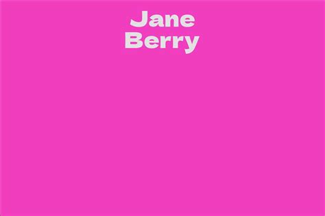 Jane Berry Net Worth and Success Story