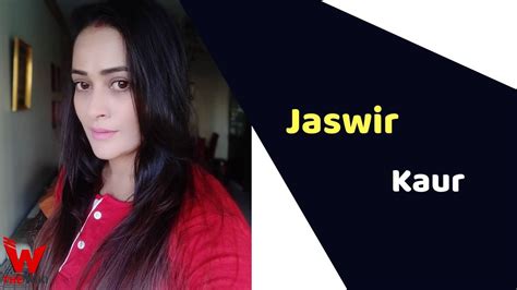 Jaswir Kaur Actress Bio