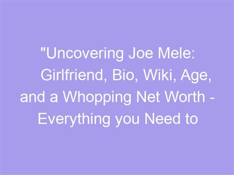 Joe Mele's Net Worth: What You Need to Know